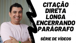 Citação direta longa encerrando parágrafo