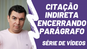 Citação indireta encerrando parágrafo