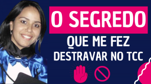Segredo para destravar no TCC