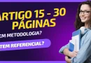Aprenda como estruturar um artigo científico até 15 ou 30 páginas